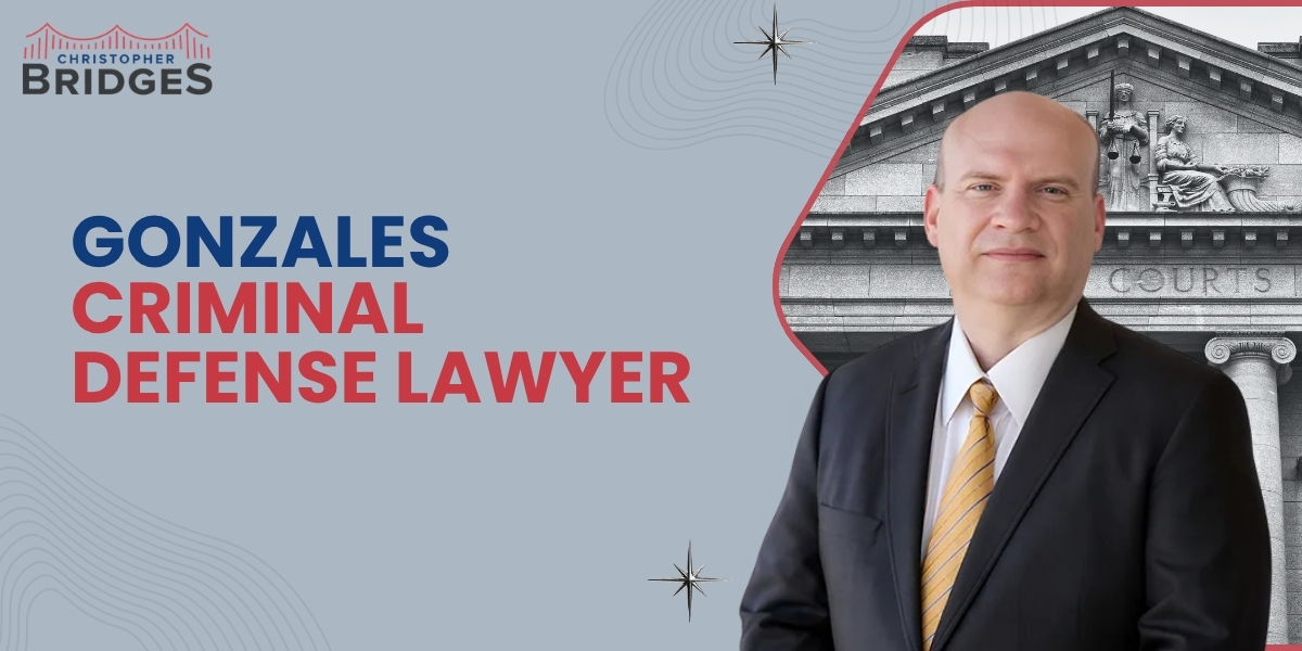 best gonzales criminal defense lawyer best gonzales criminal defense lawyer